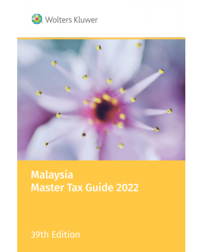 Malaysia Master Tax Guide 2022, 39th Edition