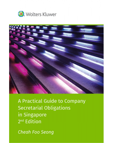 A Practical Guide to Company Secretarial Obligations in Singapore, 2nd Edition (e-book)