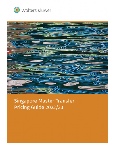 Singapore Master Transfer Pricing Guide 2022/23 (2nd Edition)