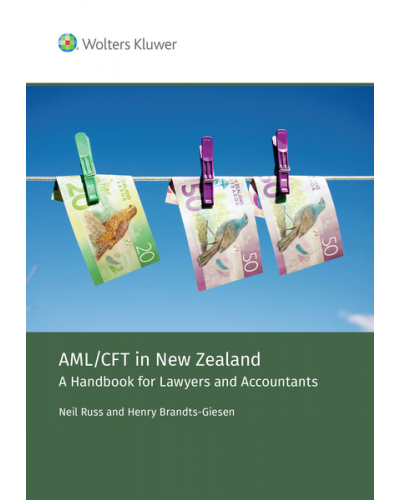 AML/CFT in New Zealand – A Handbook for Lawyers and Accountants