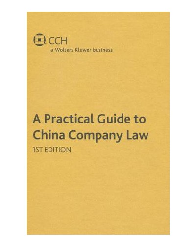 A Practical Guide to China Company Law