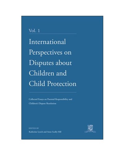 International Perspectives on Disputes about Children and Child Protection