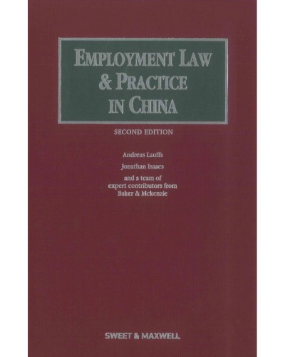 Employment Law and Practice in China, 2nd Edition