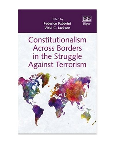 Constitutionalism Across Borders in the Struggle Against Terrorism