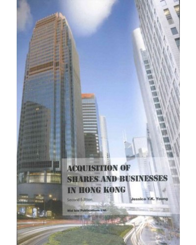 Acquisition of Shares and Businesses in Hong Kong, 2nd Edition