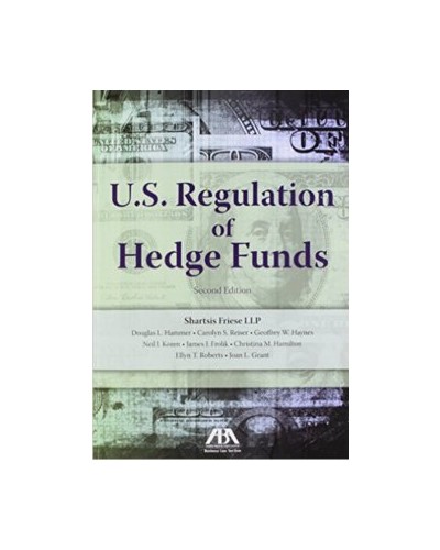 U.S. Regulation of Hedge Funds, 2nd Edition