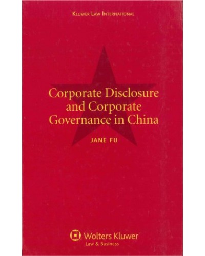 Corporate Disclosure and Corporate Governance in China