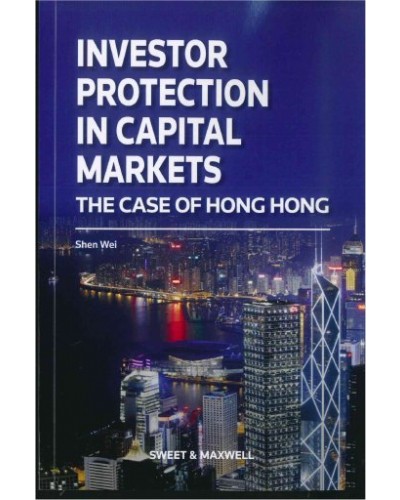 Investor Protection in the Capital Markets: The Case of Hong Kong