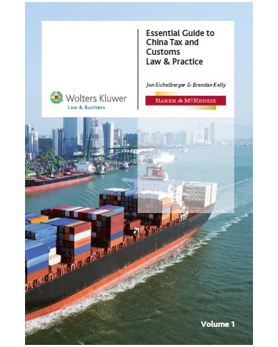 Essential Guide to China Tax and Customs Law & Practice (Two-volume set)