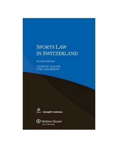 Sports Law in Switzerland, 2nd Edition