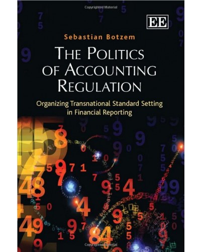 The Politics Of Accounting Regulation