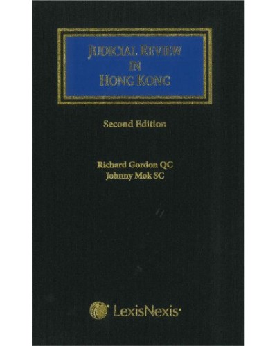 Judicial Review in Hong Kong, 2nd Edition