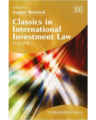 Classics In International Investment Law