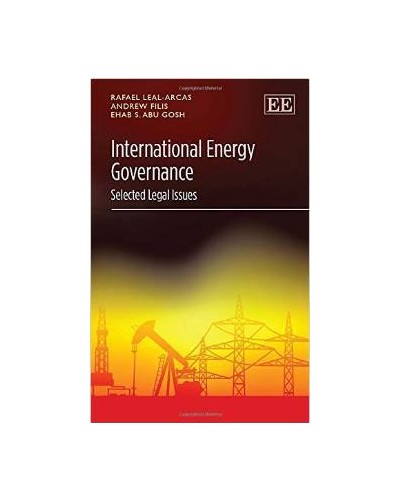 International Energy Governance: Selected Legal Issues