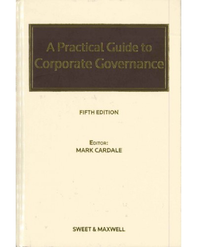 A Practical Guide to Corporate Governance, 5th Edition