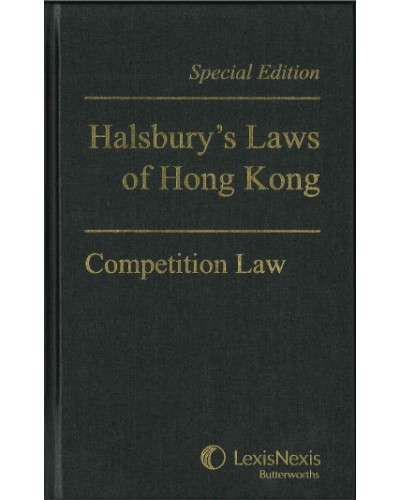 Competition Law in Hong Kong (Halsbury's Special Edition)