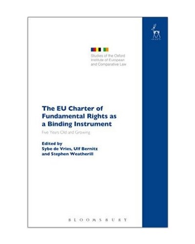 The EU Charter of Fundamental Rights as a Binding Instrument: Five Years Old and Growing