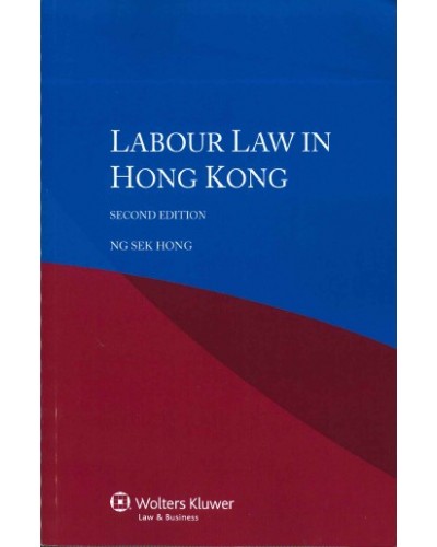 Labour Law in Hong Kong, 2nd Edition