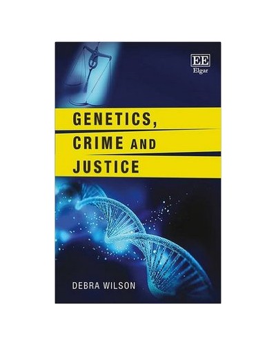 Genetics, Crime and Justice