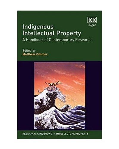 Indigenous Intellectual Property: A Handbook of Contemporary Research