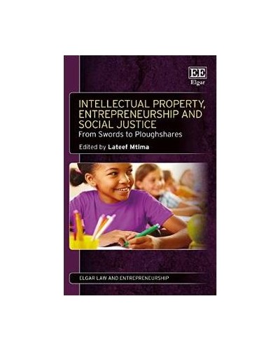 Intellectual Property, Entrepreneurship And Social Justice