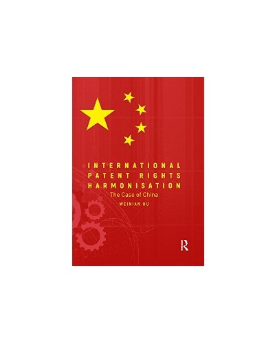 International Patent Rights Harmonization: The Case of China