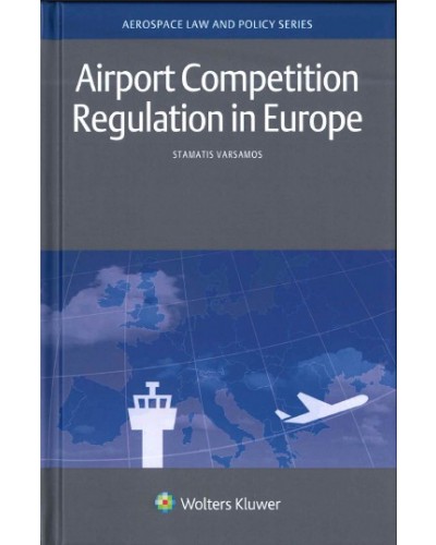 Airport Competition Regulation In Europe