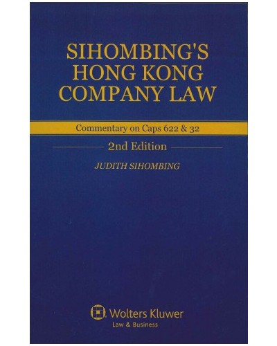 Sihombing’s Hong Kong Company Law: Commentary on CAPs 622 & 32 (2nd Edition)