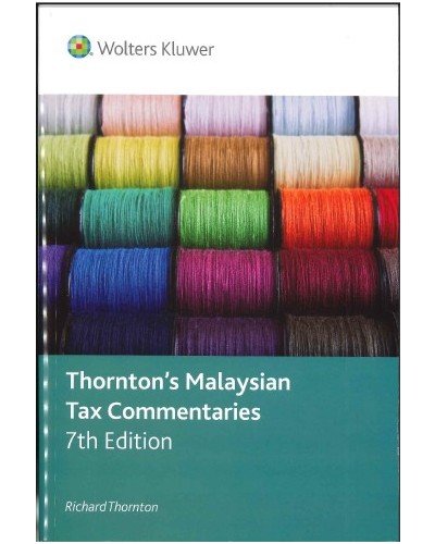 Thornton's Malaysian Tax Commentaries, 7th Edition