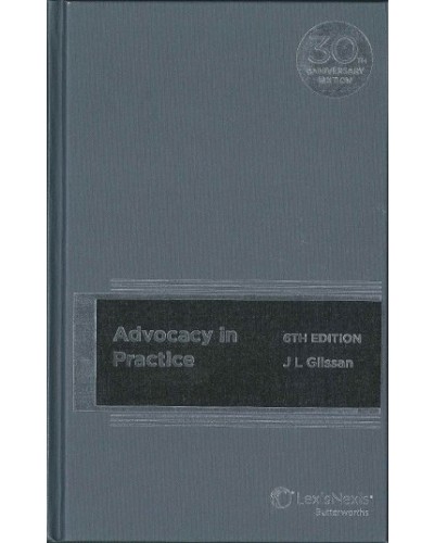 Advocacy in Practice, 6th Edition (cased edition)