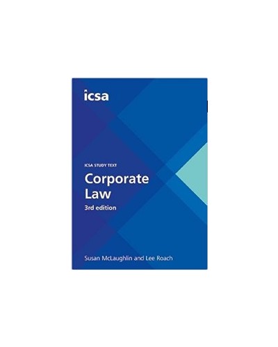 ICSA Study Text: Corporate Law, 3rd Edition