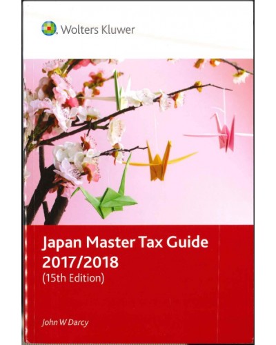 Japan Master Tax Guide 2017/2018 (15th Edition)
