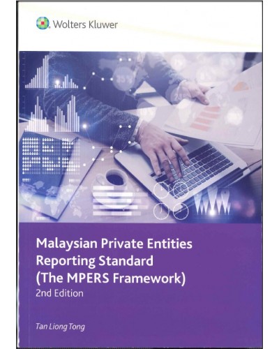 Malaysian Private Entities Reporting Standard (The MPERS Framework), 2nd Edition