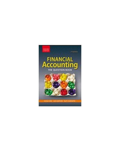 Financial Accounting: The Question Book, 4th Edition