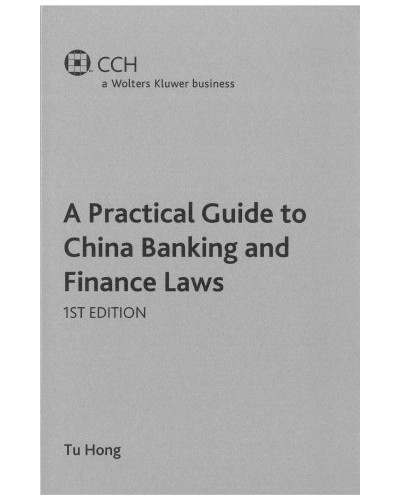 A Practical Guide to China Banking and Finance Laws