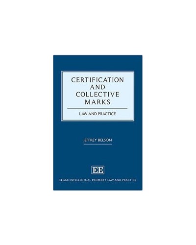 Certification and Collective Marks: Law and Practice, 2nd Edition