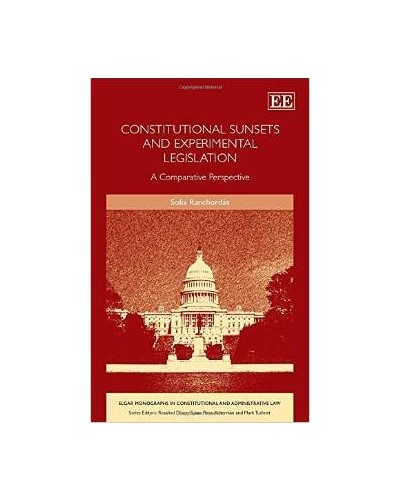 Constitutional Sunsets and Experimental Legislation: A Comparative Perspective