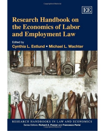 Research Handbook On The Economics Of Labor And Employment Law