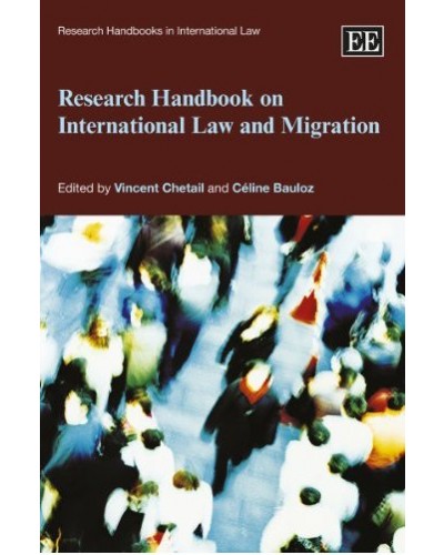Research Handbook On International Law And Migration