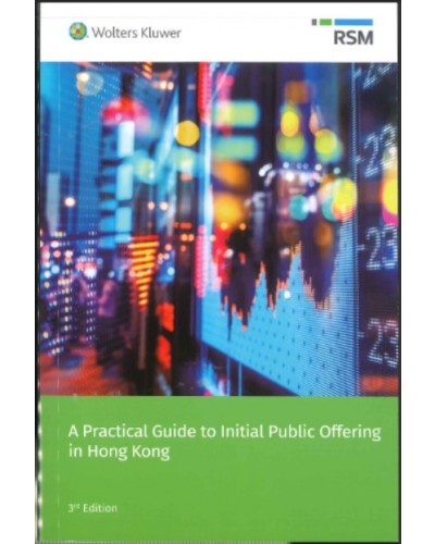 A Practical Guide to Initial Public Offering in Hong Kong, 3rd Edition (e-Book)