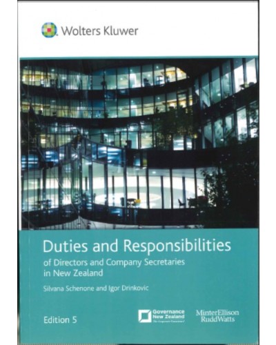 Duties and Responsibilities of Directors and Company Secretaries in New Zealand, 5th Edition