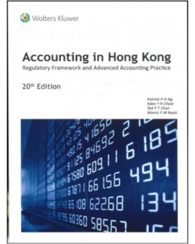 Accounting in Hong Kong: Regulatory framework and Advanced Accounting Practice (20th Edition) (e-Book)