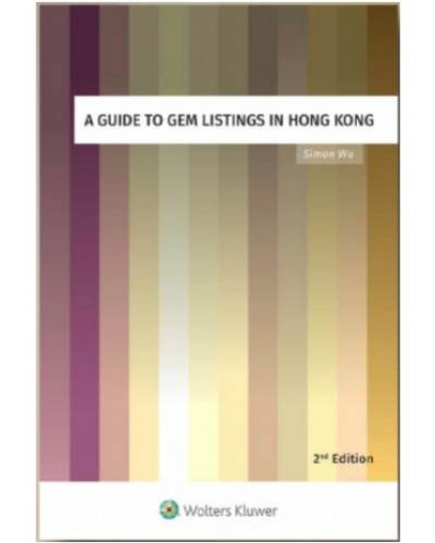 A Guide to GEM Listings in Hong Kong, 2nd Edition (e-Book)