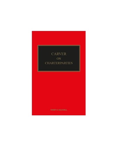 Carver on Charterparties, 3rd Edition