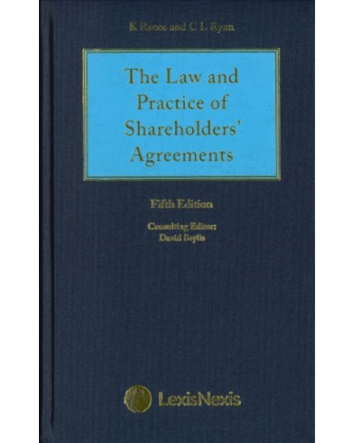 Reece Thomas & Ryan: The Law and Practice of Shareholders' Agreements, 5th Edition