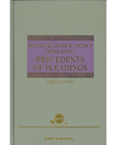 Bullen & Leake & Jacob’s Precedents of Pleadings Hong Kong, 3rd Edition (Hard Copy + e-Book)