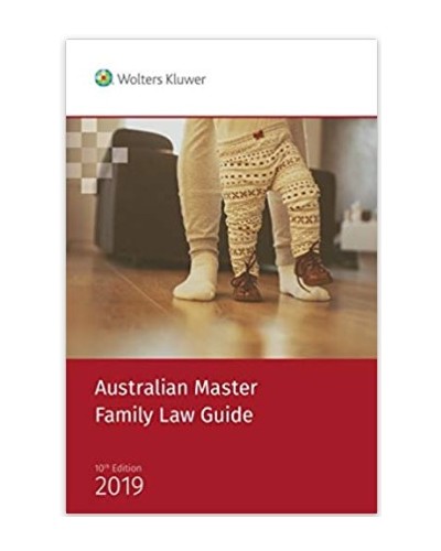 Australian Master Family Law Guide, 10th Edition