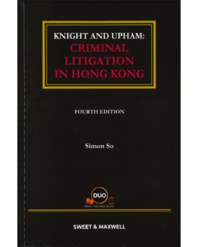 Criminal Litigation in Hong Kong, 4th Edition (e-Book only)