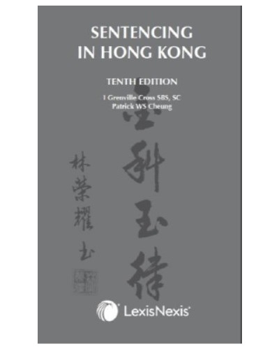 Sentencing in Hong Kong, 10th Edition