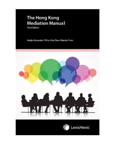 The Hong Kong Mediation Manual (Practitioner), 3rd Edition